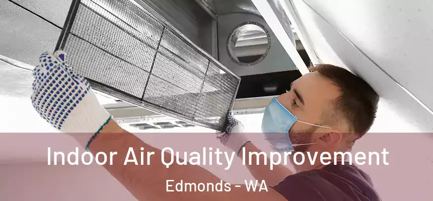  Indoor Air Quality Improvement Edmonds - WA